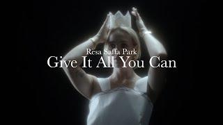 Resa Saffa Park - Give It All You Can (Lyric Video)