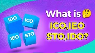 What is an ICO, IEO, STO, IDO? Which one is the Best?  Detailed Explanation | Cryptela