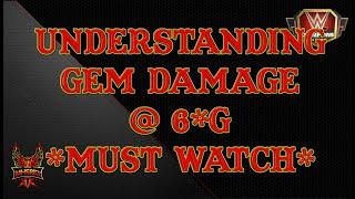 Understanding 6* Gem Damage *Important*