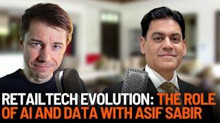 RetailTech Evolution: The Role of AI and Data with Asif Sabir