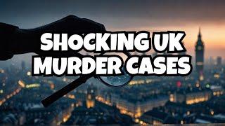 MIND-BLOWING Murder Secrets Revealed in UK Cases!