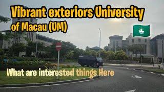 Vibrant exteriors University of Macau (UM)