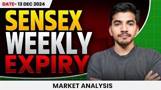 Market Analysis 13 Dec: SENSEX Weekly Expiry Insights