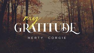 Herty Corgie - My Gratitude (Official Music Video)