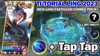 NEW LING FASTHAND COMBO TRICK CUMA MODAL TAP TAP | LING TAP TAP TUTORIAL - MLBB