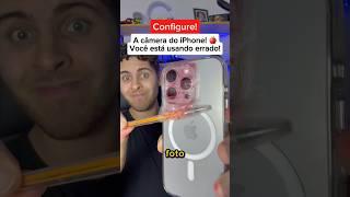 Como melhorar a qualidade e configurar a câmera do iPhone! 