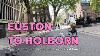  The best way to cycle from Euston to Holborn