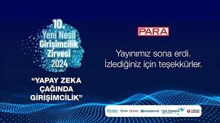 10. Yeni Nesil Girişimcilik Zirvesi | Kapanış: Sn. Uğur Korkmaz