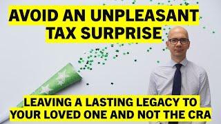 Avoid An Unpleasant Tax Surprise: Leaving A Lasting Legacy