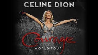 Celine Dion - Courage World Tour (2019-2020)