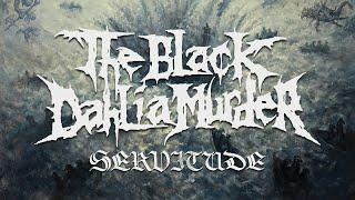 The Black Dahlia Murder - Servitude (FULL ALBUM)