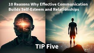 .10 Reasons Why Communication Skills Are Paramount for Successful Relationships- TIP 5 #resilience