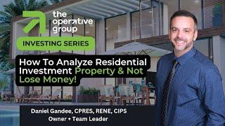 How To Analyze Residential Investment Property & Not Lose Money!