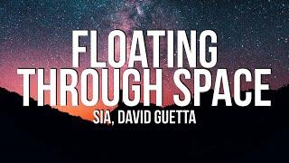 Sia - Floating Through Space (Lyrics) ft. David Guetta