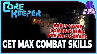 Pre-Wall Strats to Max Your Combat Skills | Core Keeper 1.0