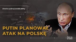 Wojna?! Putin planował atak na Polskę, Ukraina pokrzyżowała te plany