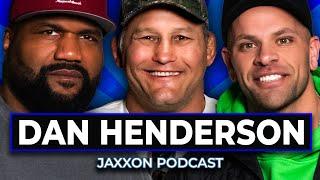 Dan Henderson's UNTOLD UFC stories, Strikeforce, Pride, and iconic MMA matches | JAXXON PODCAST