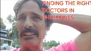 FINDING THE RIGHT DOCTORS FOR IN PHILIPPINES. WHO AND WHERE TO TRUST