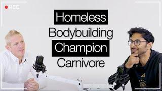 Homeless & Depressed to Carnivore Bodybuilder Champion | Dr. Abs Podcast #1