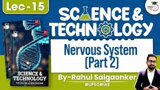 Science & Technology for UPSC | Nervous System | Part 2 | Lec 15 | StudyIQ