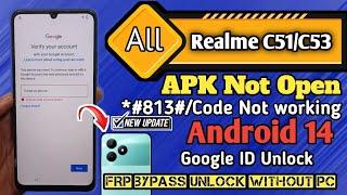 Realme C51 Frp Bypass | Android 14 | All Realme Frp Bypass |Screen Lock |*#813#CODE | APK NOT WORK