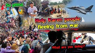 Urgent: Help Karen people fleeing war?