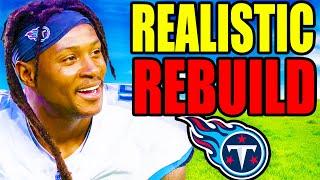 I Rebuilt the Titans WITHOUT DeAndre Hopkins.