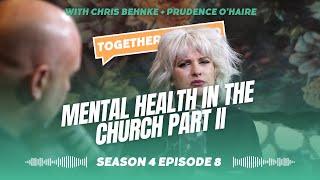 Mental Health In The Church Part II - Together We Build