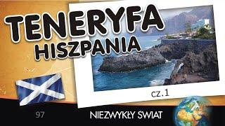 Niezwykły Świat - Teneryfa cz.1 - Hiszpania - Lektor - 74 min - 4K