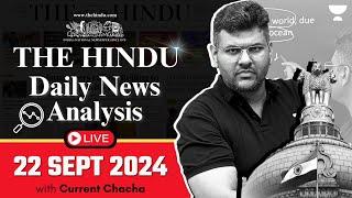 The Hindu Daily News Analysis | 22 Sept 2024 | Current Affairs Today  | By Chandramouli Choudhary