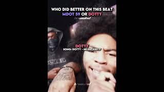 Mdot 59 Vs Dotty‼️Who did better?