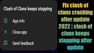 Fix clash of clans crashing after update 2022 | clash of clans keeps stopping after update