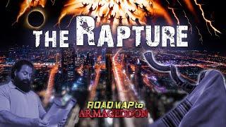 Roadmap to Armageddon - #2 The Rapture