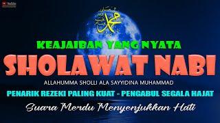 Sholawat Allahumma Sholli Ala Muhammad Sholawat Nabi Penarik Rezeki Penenang Hati dan Pikiran