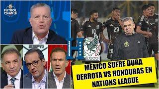 MÉXICO VOLVIÓ A PERDER vs HONDURAS en Nations League. Peláez MOLESTO con el VASCO | Futbol Picante