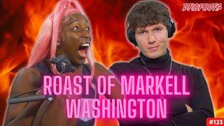 The Roast of Markell Washington - Dropouts #123