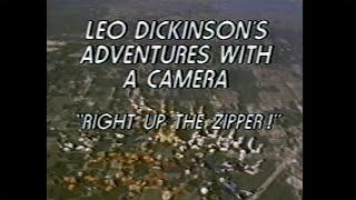 Leo Dickinson Adventures with a Camera "Right up the Zipper!" 1985