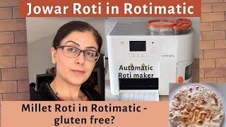 Can Rotimatic make Jowar or Sorghum millet rotis?