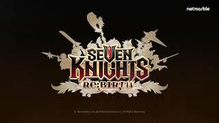 Seven Knights RE:BIRTH Gameplay Trailers 2024