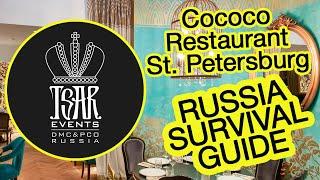 (Ep. 29) COCOCO Restaurant St. Petersburg - Tsar Events DMC & PCO' RUSSIA SURVIVAL GUIDE #eventprofs