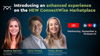 Introducing an enhanced experience on the NEW ConnectWise Marketplace!