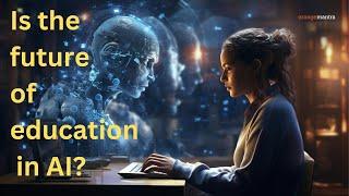 AI in Education: Transforming Learning! #AIinEducation