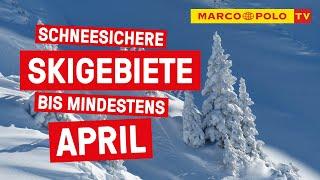 Ski-Urlaub trotz Corona 2021! - Die Top 6 schneesichere Skigebiete bis April