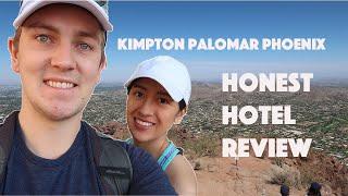 Kimpton Hotel Palomar Phoenix - HONEST HOTEL REVIEW