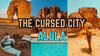 Exploring the CURSED City AlUla - Saudi Arabia | Hotel Recommendations | 4 - Day Itinerary