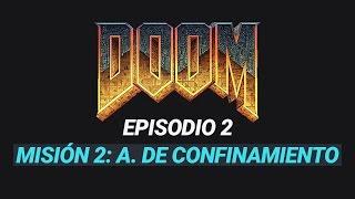 DOOM 1 | E2M2: Área de Confinamiento 100% | Castellano