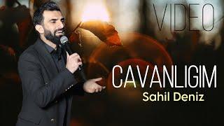 Sahil Deniz - Cavanligim - Canli İfa - 2024 Official Video Music