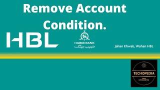 How to Remove 096 Condition from HBL Account | Habib Bank Limited Condition Remove from Account