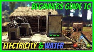 BEGINNERS GUIDE to ELECTRICITY & WATER | ARK: Survival Evolved 2022 [S1 E6]