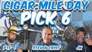 2024 CIGAR MILE DAY - Pick 6 Analysis & Picks - PTF, JK, and Steven Crist